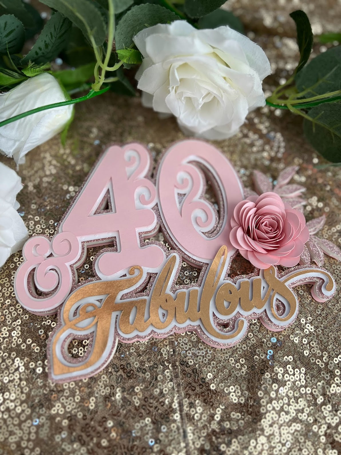 40 and Fabulous cake topper, Floral cake topper